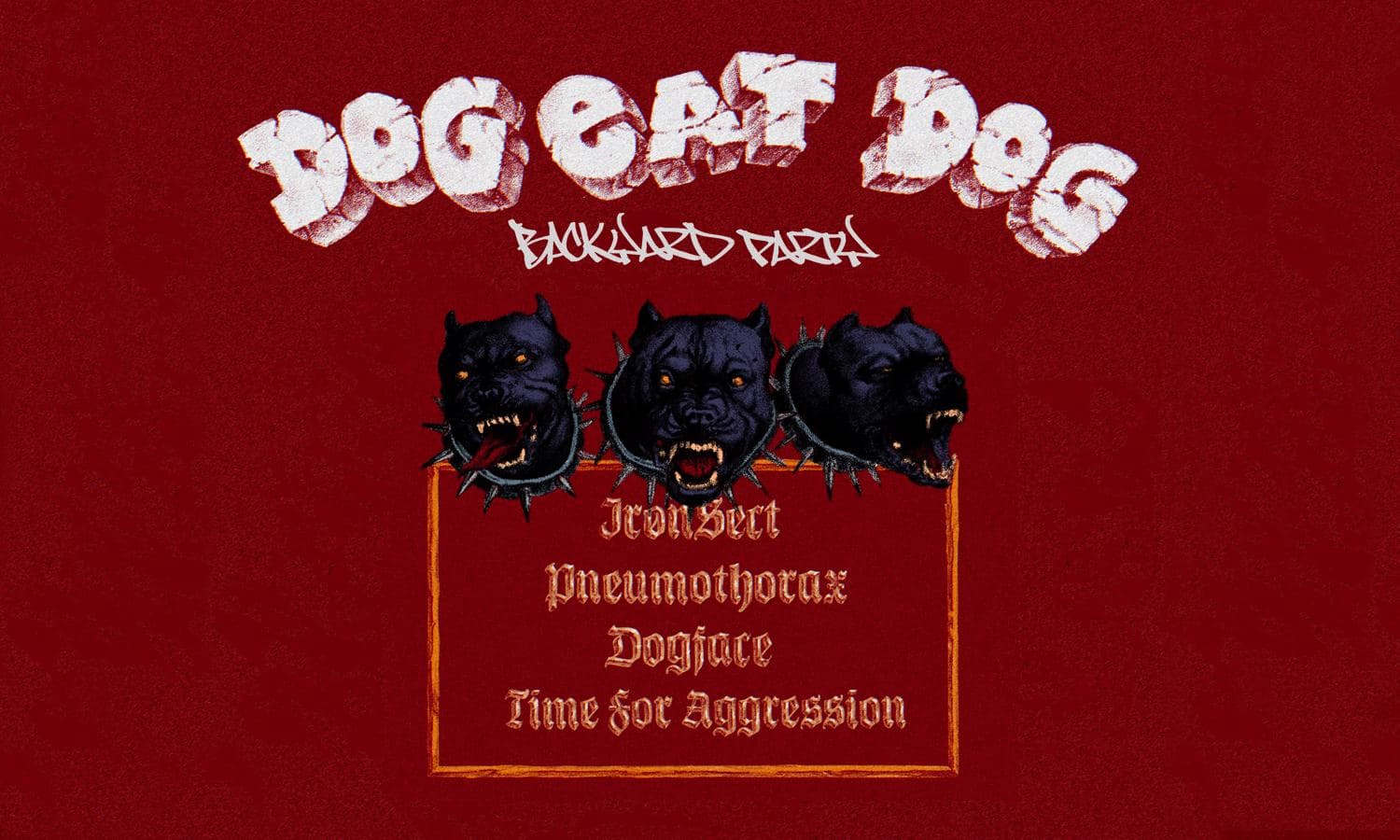 Dog Eat Dog. Backyard Party